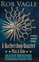A Barbershop Quartet Plus A Solo