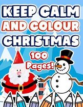 Keep Calm And Colour Christmas