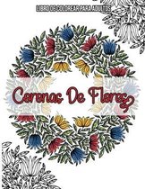 Coronas De Flores: Libro De Colorear Para Adultos