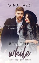 The College Pact Series - All the While