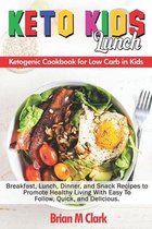 Keto Kids Lunch