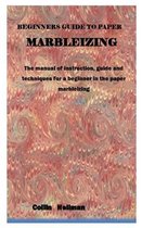 Beginners Guide to Paper Marbleizing