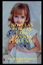 12 Novelas Cortas para Jovenes Pequenos