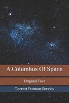 A Columbus Of Space