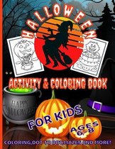 Halloween Activity & Coloring Book for Kids Ages 6 - 8