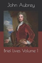 Brief Lives Volume 1