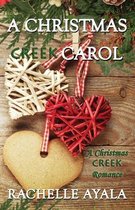 Christmas Creek Romance-A Christmas Creek Carol