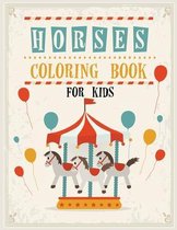 Horses Coloring Book for Kids