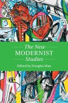 Twenty-First-Century Critical Revisions-The New Modernist Studies