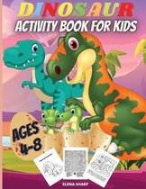 Dinosaur Activity Book For Kids Ages 4-8: Funny Dinosaur Activity Book