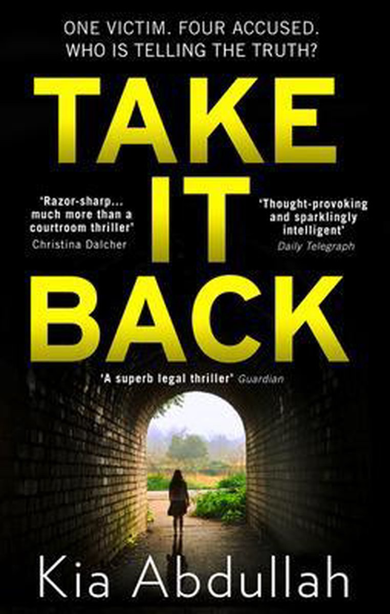 Take It Back The thrilling, explosive and shocking novel that has everyone gripped - Kia Abdullah