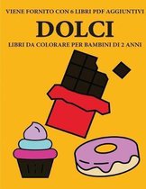 Libri da colorare per bambini di 2 anni (Dolci)