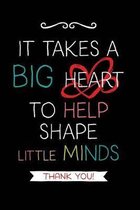 It Takes a Big Heart