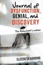 Journal of Dysfunction, Denial, and Discovery