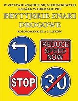 Kolorowanki dla 2-latkow (Brytyjskie znaki drogowe)