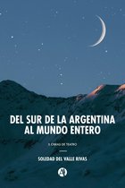 Del sur de la Argentina al mundo entero
