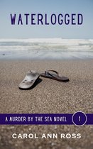 A Murder by the Sea 1 - Waterlogged