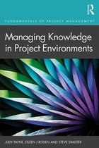 Managing Knowledge in Project Environments