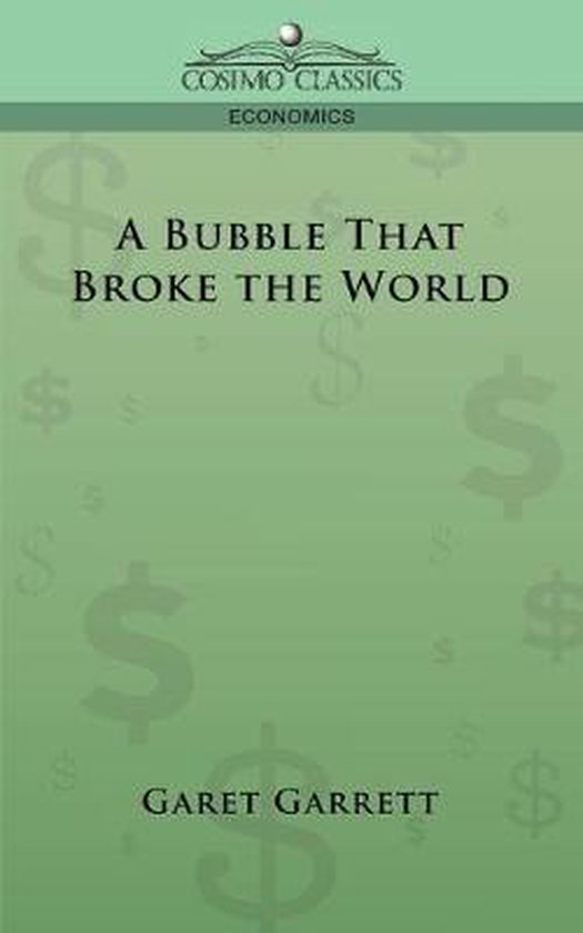 A Bubble That Broke the World