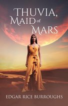 Sastrugi Press Classics - Thuvia, Maid of Mars (Annotated)