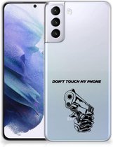 Telefoonhoesje Samsung Galaxy S21 Plus Back Cover Siliconen Hoesje Transparant Gun Don't Touch My Phone