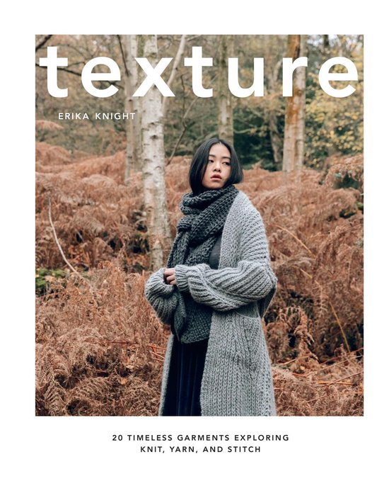 Texture: 20 Timeless Garments Exploring Knit, Yarn, and Stit ... - cover