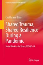 Essential Clinical Social Work Series 19 - Shared Trauma, Shared Resilience During a Pandemic