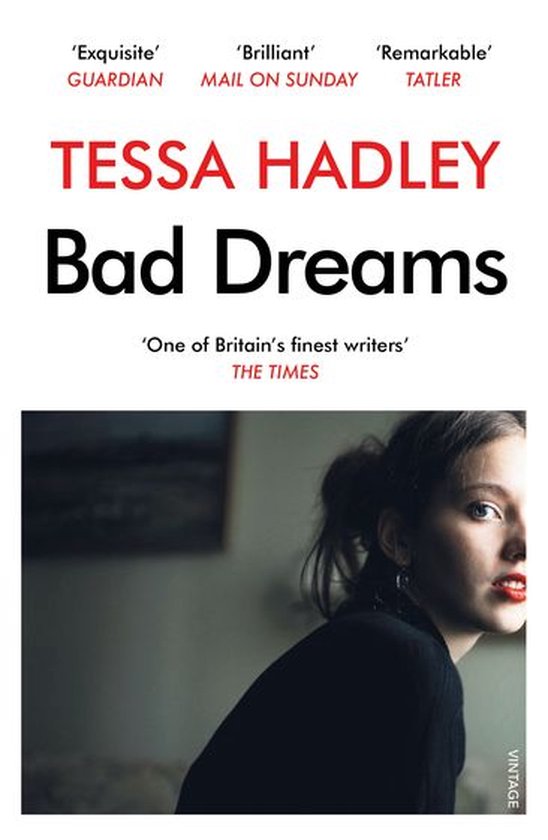 Bad Dreams and Other Stories (ebook), Tessa Hadley 9781473545618 Boeken