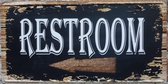 Wandbord – Restroom - Vintage Retro - Mancave - Wand Decoratie - Emaille - Reclame Bord - Tekst - Grappig - Metalen bord - Schuur - Mannen Cadeau - Bar - Café - Kamer - Tinnen bord