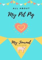 All about My Pet- All About My Pet Pig