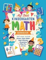 My Best Kindergarten Math Workbook: Kindergarten and 1st Grade Workbook Age 5-7 - Learning The Numbers And Basic Math. Tracing Practice Book - Additio