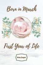 Born in March First Year of Life