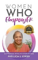 Women Who Empower- Phellicia S. Sorsby