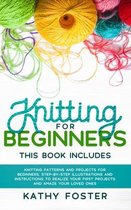 Knitting for Beginners: This Book Includes