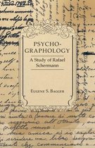 Psycho-Graphology - A Study of Rafael Scbermann