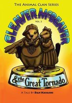 Cleaver McBeaver & The Great Tornado