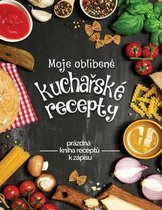 Moje oblIbene kuchařske recepty