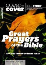 Cover to Cover Bible Study Guides- Great Prayers of the Bible