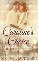 Caroline's Choice (Hearts in Winter Book 4)