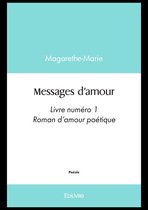 Collection Classique / Edilivre - Messages d'amour