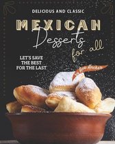 Delicious and Classic Mexican Desserts for All
