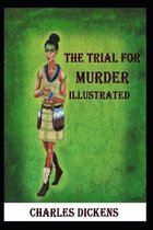 The Trial for Murder Illustrated