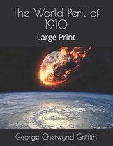 The World Peril of 1910