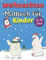 Weihnachten Malbuch fur Kinder 3 - 10 Jahre