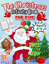 The Christmas Activity Book For Kids Ages 4-8