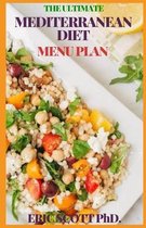 The Ultimate Mediterranean Diet Menu Plan