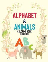 Alphabet & Animals Coloring Book For Kids ABC