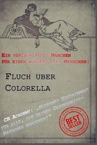 Fluch uber Colorella - MODERNES EDUTAINMENT FUER ALLE, DIE KEINEN GESUNDHEITS-RATGEBER BRAUCHEN!