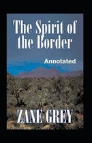 The Spirit of the Border Annotated