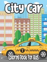 City Car Coloring Book For Kids